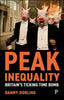 Peak Inequality: Britain's Ticking Time Bomb - Paperback