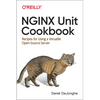 NGINX Unit Cookbook: Recipes for Using a Versatile Open Source Server - Paperback