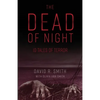 The Dead of Night: 10 Tales of Terror - Paperback