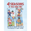 4 Seasons 4 You and Me!: Written by Miriam Yerushalmi Illustrated by Chani Lunger - Hardcover