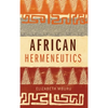 African Hermeneutics - Hardcover