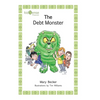 The Debt Monster - Hardcover