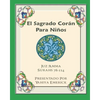 El Sagrado Corán Para Niños: Juz 'Amma Español y Árabe Surahs 78-114 - Paperback