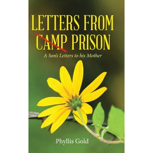Letters from Camp Prison: A Son's Letters to his Mother - Hardcover
