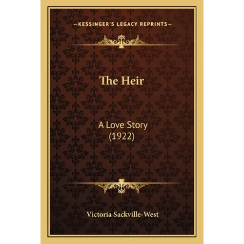 The Heir: A Love Story (1922) - Paperback
