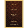 The Heir: A Love Story (1922) - Paperback