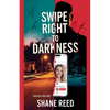 Swipe Right to Darkness - Paperback