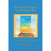 Clearing Clutter as a Sacred Act: Essays, Poems and Practices - Paperback