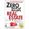 Zero Risk Real Estate: Creating Wealth Through Tax Liens and Tax Deeds - Paperback