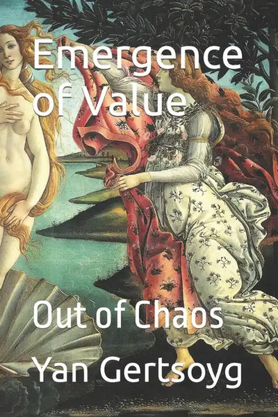 Emergence of Value: Out of Chaos - Paperback