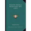 Mauser Medelo Argentino 1891 (1893) - Paperback