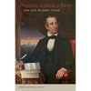 President Without a Party: The Life of John Tyler - Hardcover