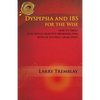 Dyspepsia and Ibs for the Wise: How to Treat Functional Digestive Disorders (Fdds) with or Without Medication - Paperback