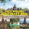 Let's Explore Southeast Asia (Most Famous Attractions in Southeast Asia) - Paperback