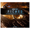 Star Trek: Picard: The Art and Making of the Series - Hardcover