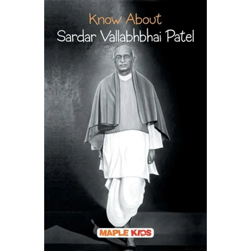 Know About Sardar Vallabhbhai Patel - Paperback