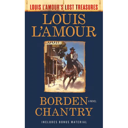Borden Chantry (Louis l'Amour's Lost Treasures) - Mass Market Paperbound