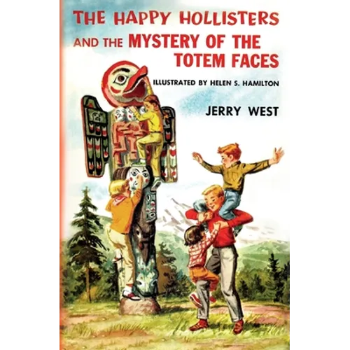 The Happy Hollisters and the Mystery of the Totem Faces - Paperback