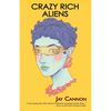 Crazy Rich Aliens - Paperback