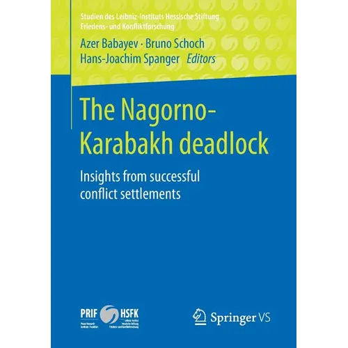 The Nagorno-Karabakh Deadlock: Insights from Successful Conflict Settlements - Paperback