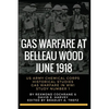 Gas Warfare At Belleau Wood, June 1918: CBRNPro.net Edition - Paperback