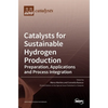 Catalysts for Sustainable Hydrogen Production: Preparation, Applications and Process Integration - Hardcover