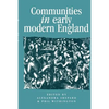 Communities in Early Modern England: Networks, Place, Rhetoric - Paperback