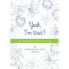 Yeah, I'm Tired!!: A 7 day quick devotional for nurses - Paperback