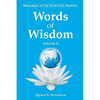 WORDS of WISDOM. Volume 2: Messages of Ascended Masters - Paperback