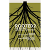 Rooted 2: The Best New Arboreal Nonfiction - Paperback