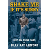 Shake Me If It's Sunny - Paperback