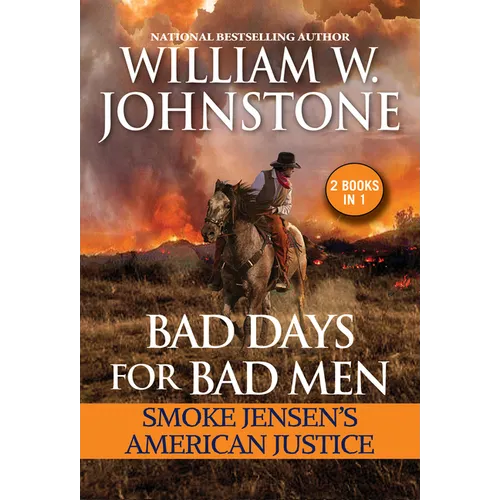 Bad Days for Bad Men: Smoke Jensen's American Justice - Mass Market Paperbound