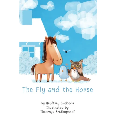The Fly and the Horse - Hardcover