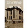 Spirits of the Border: School Spirits - Paperback