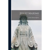 Jesuit Maxims - Paperback