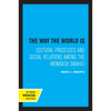 The Way the World Is: Cultural Processes and Social Relations Among the Mombasa Swahili - Paperback