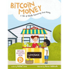 Bitcoin Money: A Tale of Bitville Discovering Good Money - Hardcover