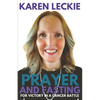 Prayer and Fasting for Victory in a Cancer Battle - Paperback