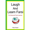 Laugh and Learn Farsi: 100 Jokes in Farsi: For Advanced Farsi Learners - Paperback