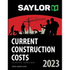 Saylor Current Construction Costs 2023 - Paperback