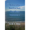 Naturally Nantucket The Sea: Volume 1 - Paperback