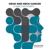 Head and Neck Cancer: A Guide for Patients: What is Head and Neck Cancer? - Paperback