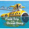 Field Trip to the Ocean Deep - Hardcover