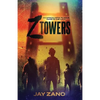 Z Towers: An Apocalyptic Plague: MADE IN the U.S.A. - Paperback