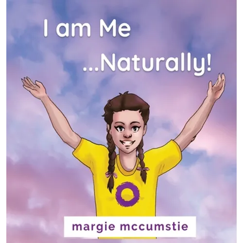 I am Me ...Naturally! - Hardcover