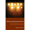 Making Representations: Claim, Counterclaim and the Politics of Acting for Others - Hardcover