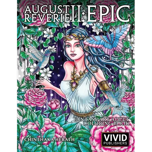 August Reverie 2: Epic - Fantasy Art Adult Coloring Book - Paperback
