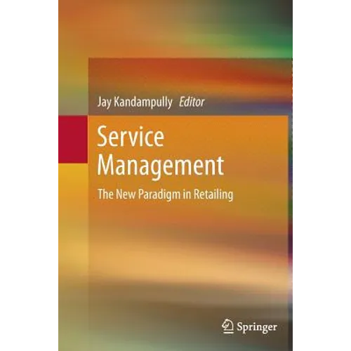 Service Management: The New Paradigm in Retailing - Paperback