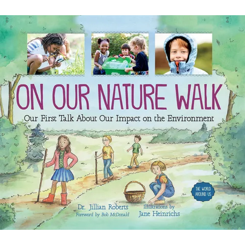 On Our Nature Walk: Our First Talk about Our Impact on the Environment - Paperback