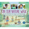 On Our Nature Walk: Our First Talk about Our Impact on the Environment - Paperback